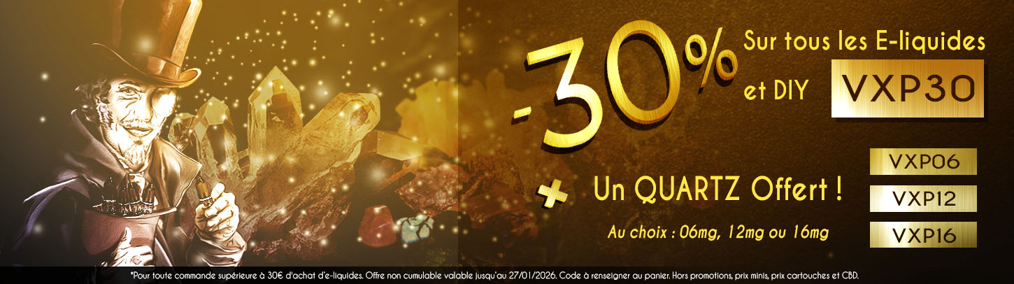 Promotion chez Vap'Expert : -30% sur les liquides et DIY + 1 Quartz Offert !