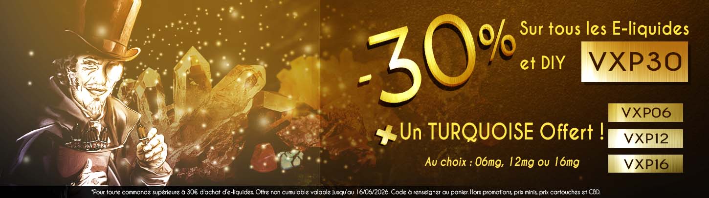 -30% sur les liquides et les DIY + une menthe glaciale offerte en 10ml.