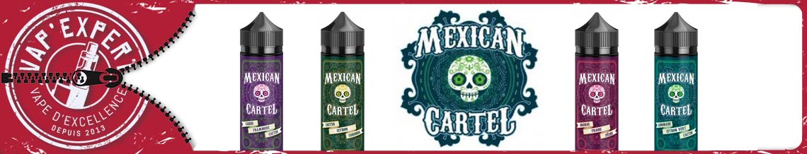 Bannière présentant les e-liquides et concentrés DIY de la marque Mexican Cartel.