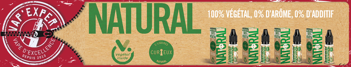 Bannière principale de la gamme NATURAL de chez CURIEUX, partenaire de VAP'EXPERT